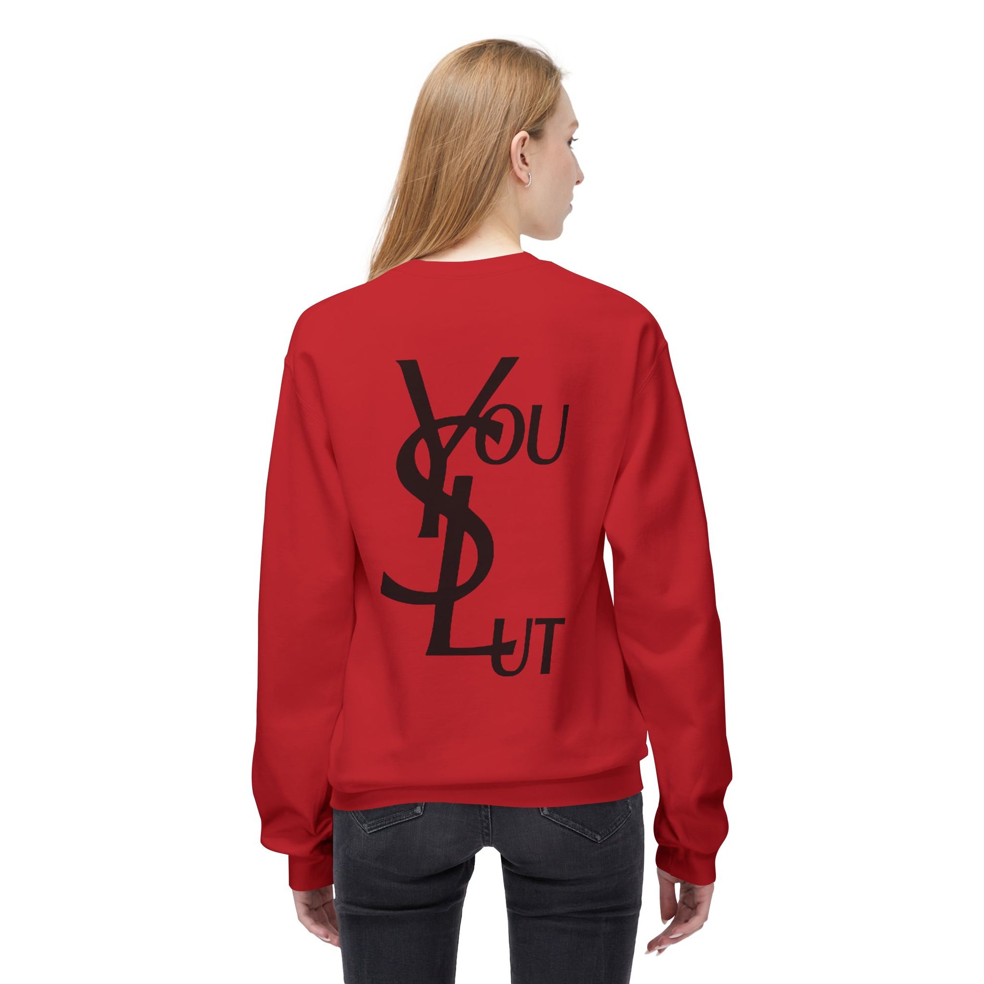 You SL** Crewneck Sweatshirt